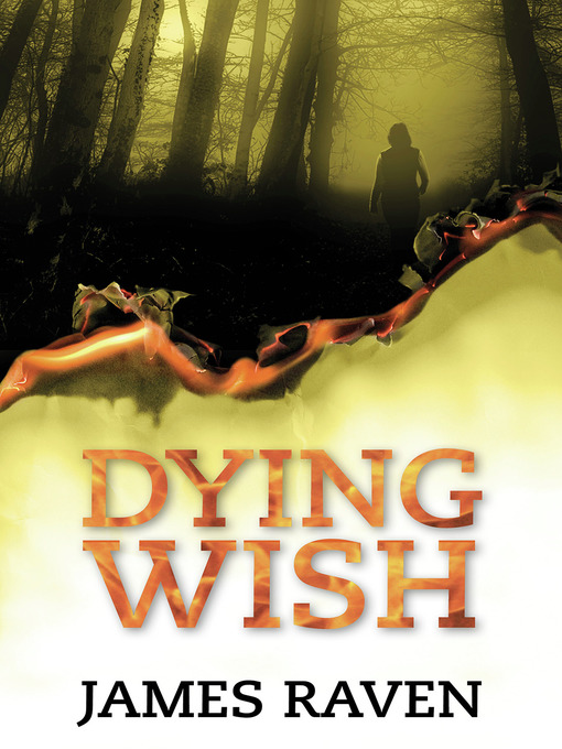 Title details for Dying Wish by James Raven - Available